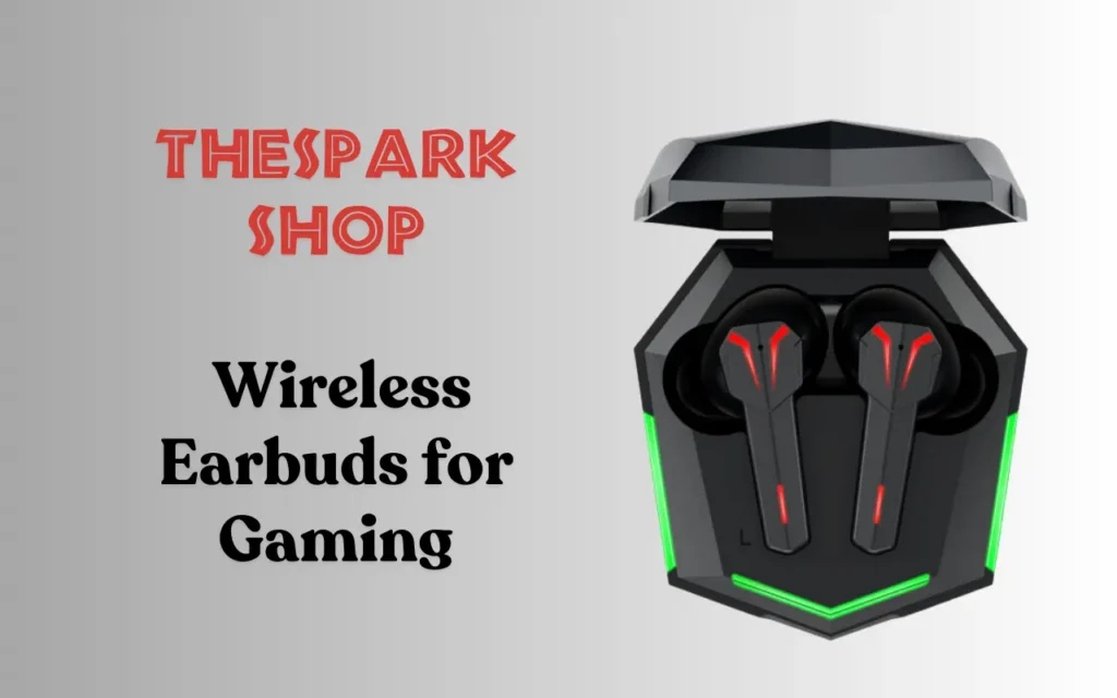 TheSpark Shop Wireless Earbuds for Gaming – Ultimate Sound & Performance thespark shop wireless earbuds for gaming